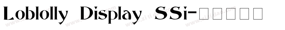Loblolly Display SSi字体转换